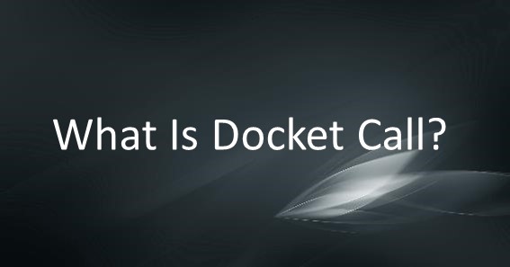 What Is Docket Call